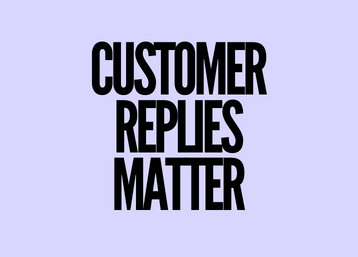 Customer Replies